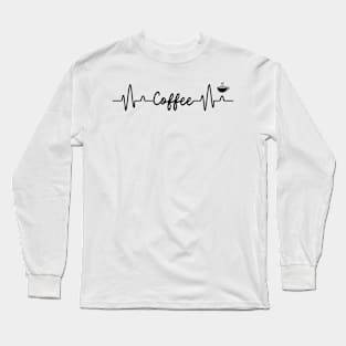 Coffee Is Life Long Sleeve T-Shirt